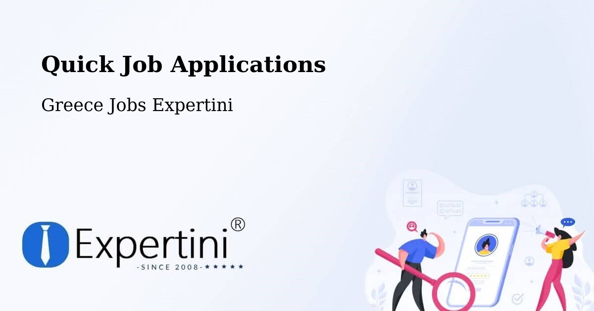 Quick Apply Feature – Vlycháda - Greece Jobs Expertini