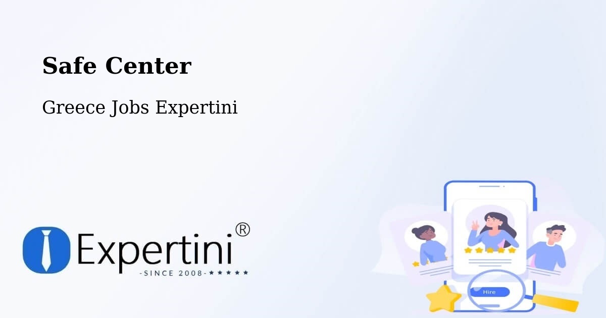 Safety Center – Vlycháda - Greece Jobs Expertini