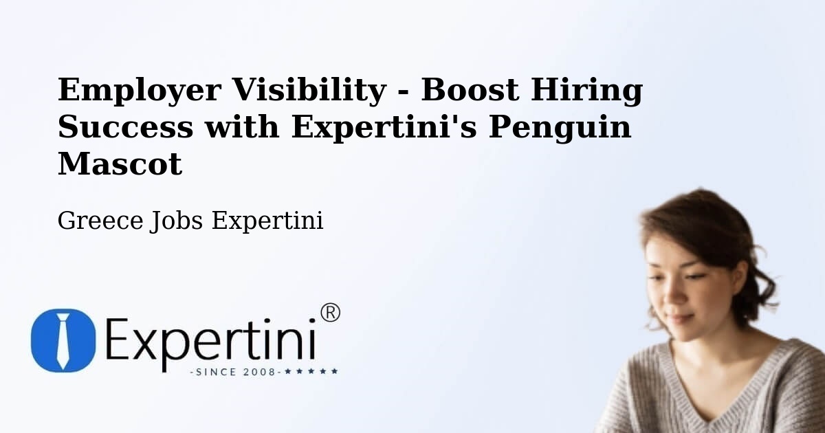 CV and Resume Visibility Optimization – Vlycháda - Greece Jobs Expertini